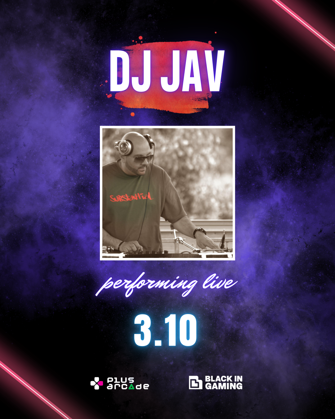 Black in Gaming Conference Presents: Substantial w/DJ JAV…