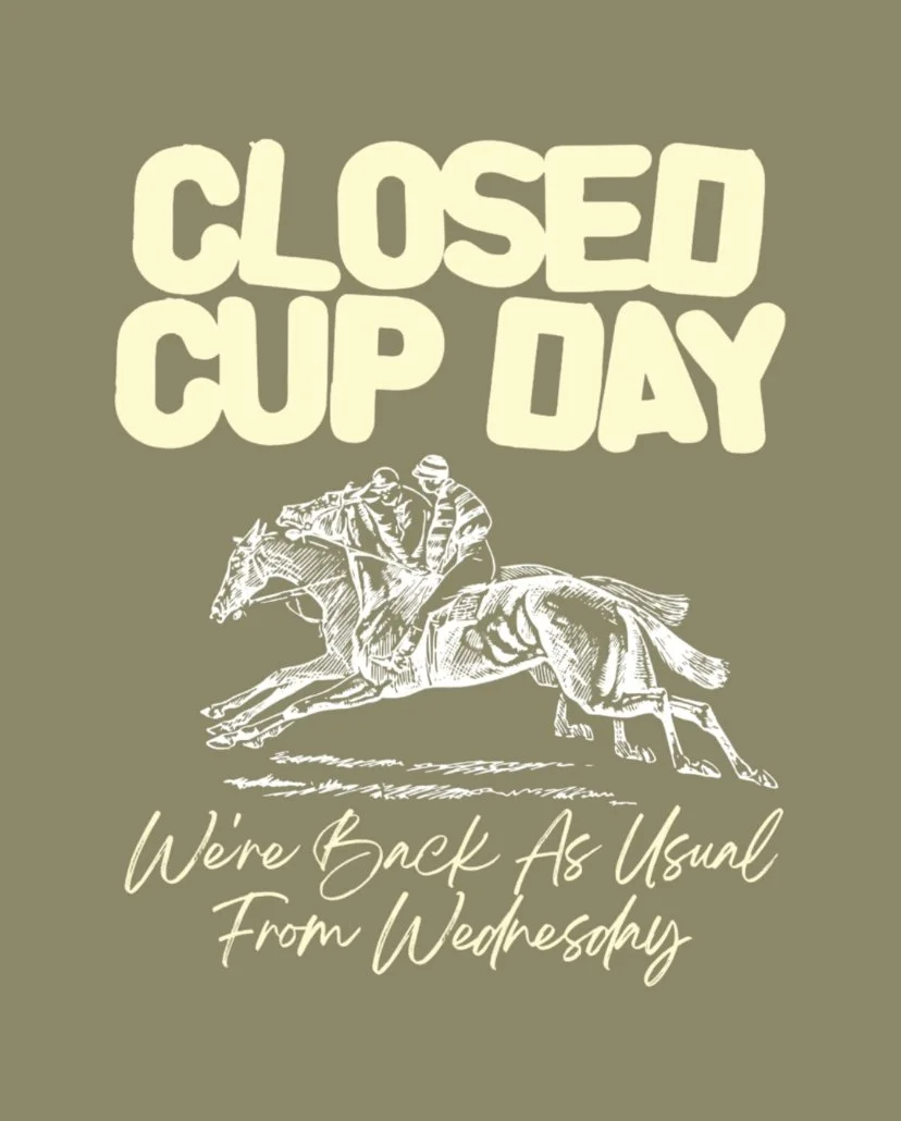 Cup Day CLOSED 04/11/25