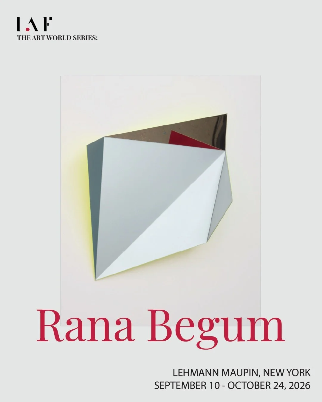 IAF | THE ART WORLD SERIES: RANA BEGUM AT LEHMANN MAUPIN

Rana Begum&rsquo;s practice explores the relationship between light, colour, geometry and space. Drawing from her cultural memories and the visual language of Islamic art and architecture, Beg