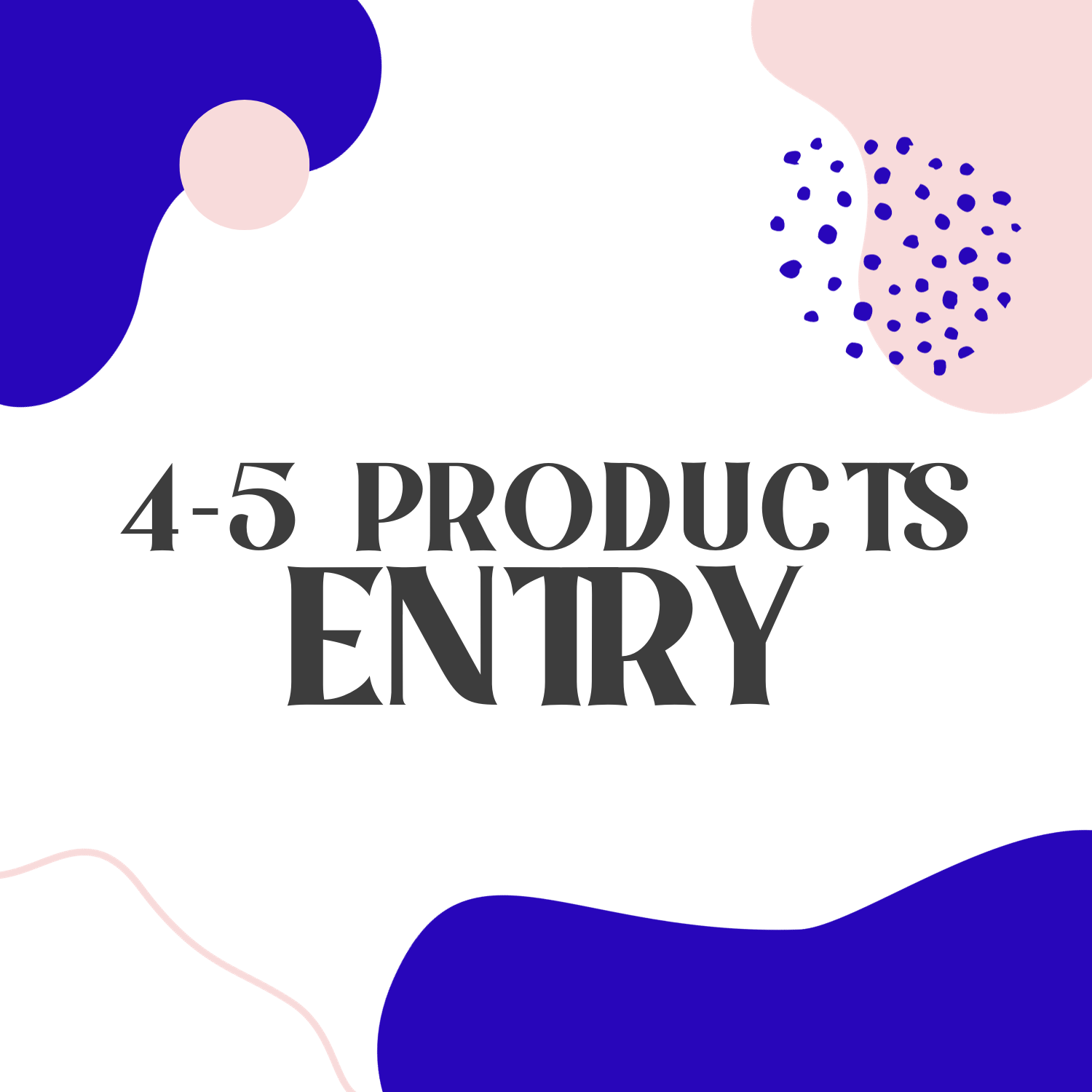 4-5 Products Entry