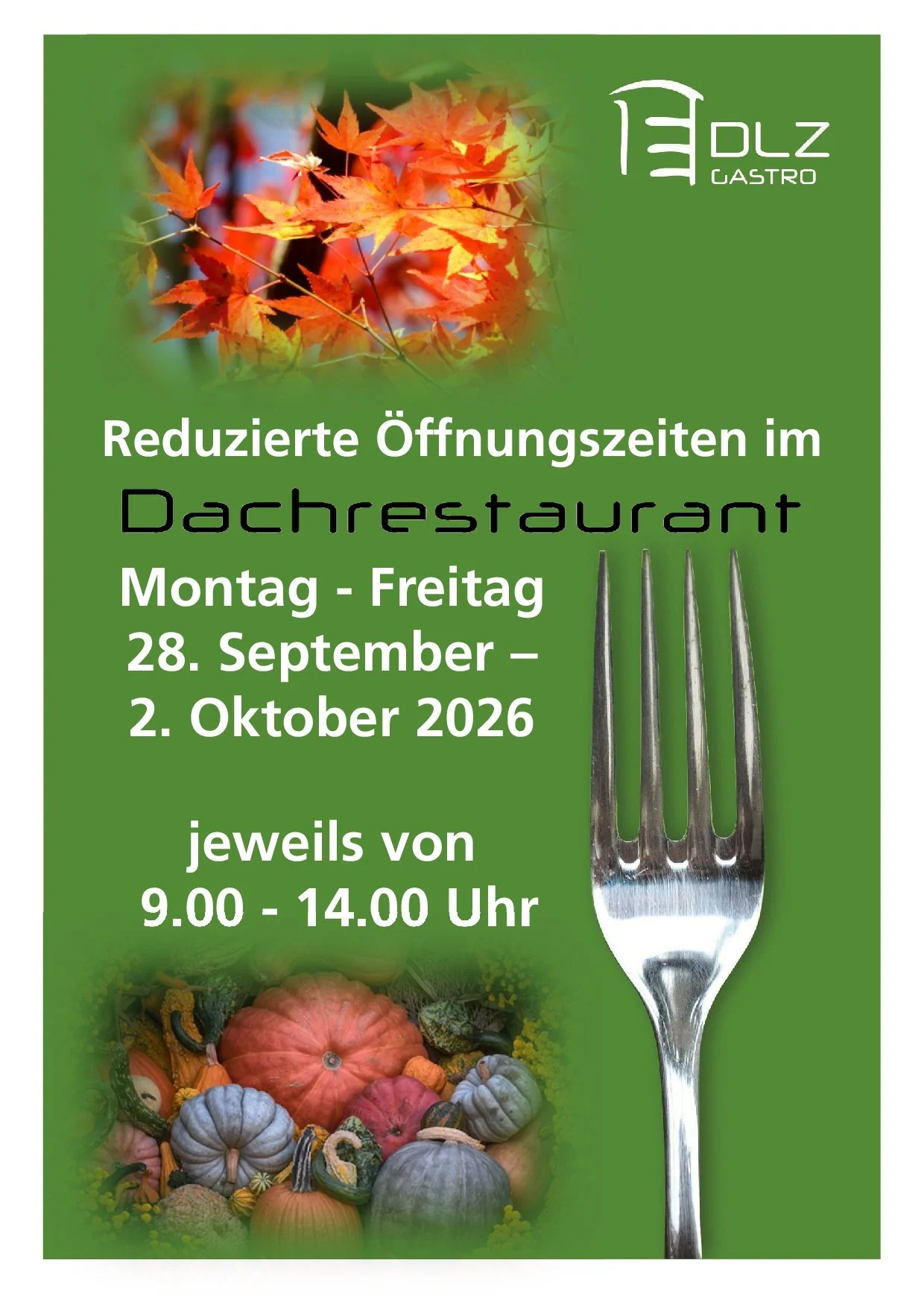 Reduzierte Öffnungszeiten