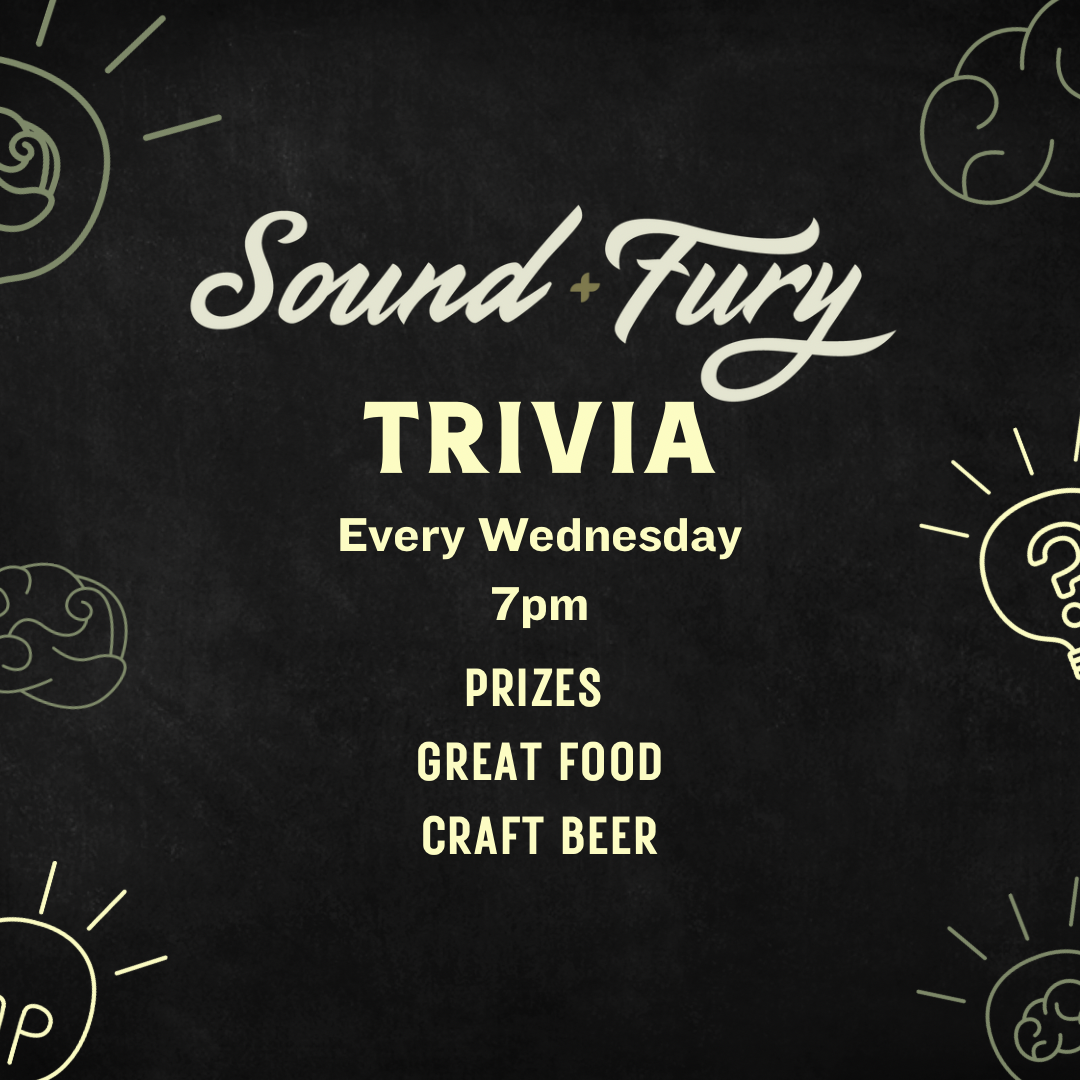 Sound & Fury trivia night poster detailing Wednesday trivia events at 7pm