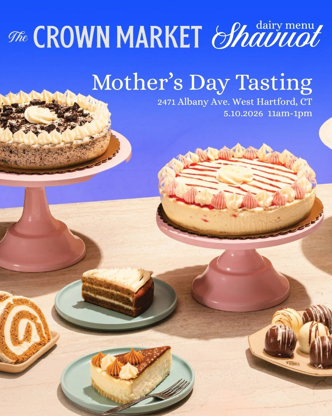 Come get a sneak peek of our Shavuot Dairy Menu this Mother's Day, May 10th, from 11am to 1pm! Sample and enjoy an assortment of cheesecakes that will be available for a limited time only, and stock up on any last minute gifts or goodies for the mom 