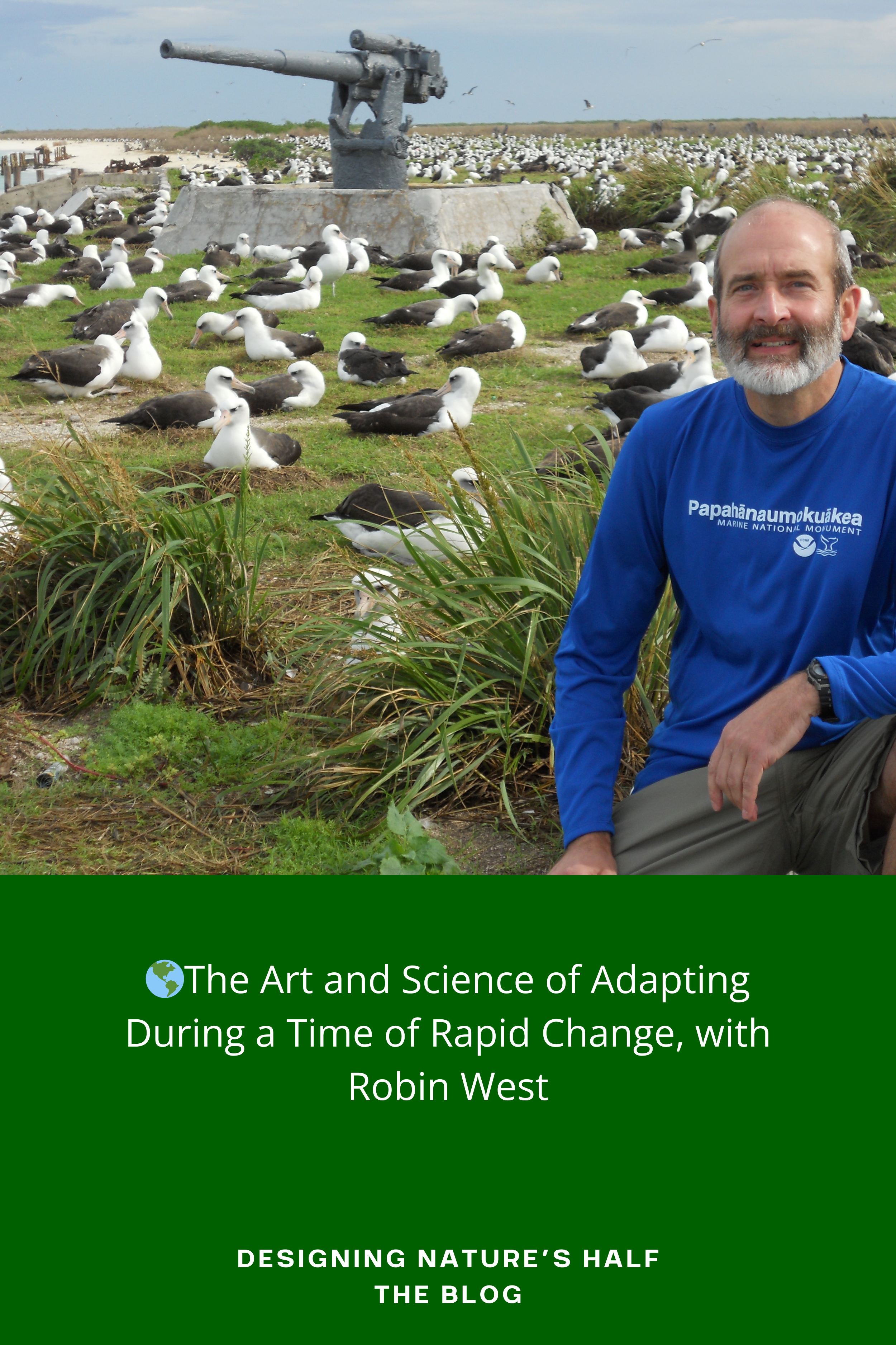 🌎The Art and Science of Adapting During a Time of Rapid Change, with Robin West