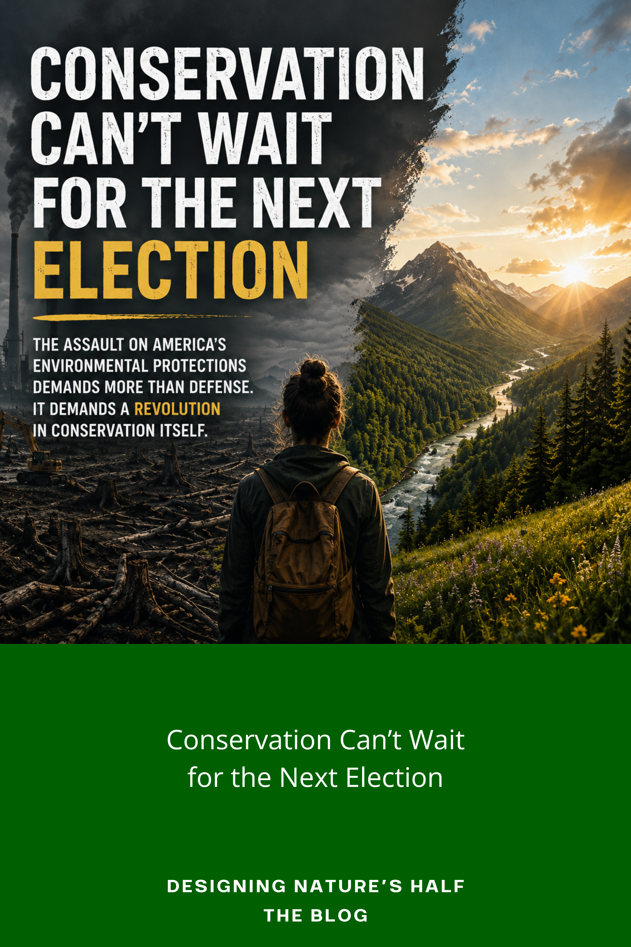 Conservation Can’t Wait For The Next Election
