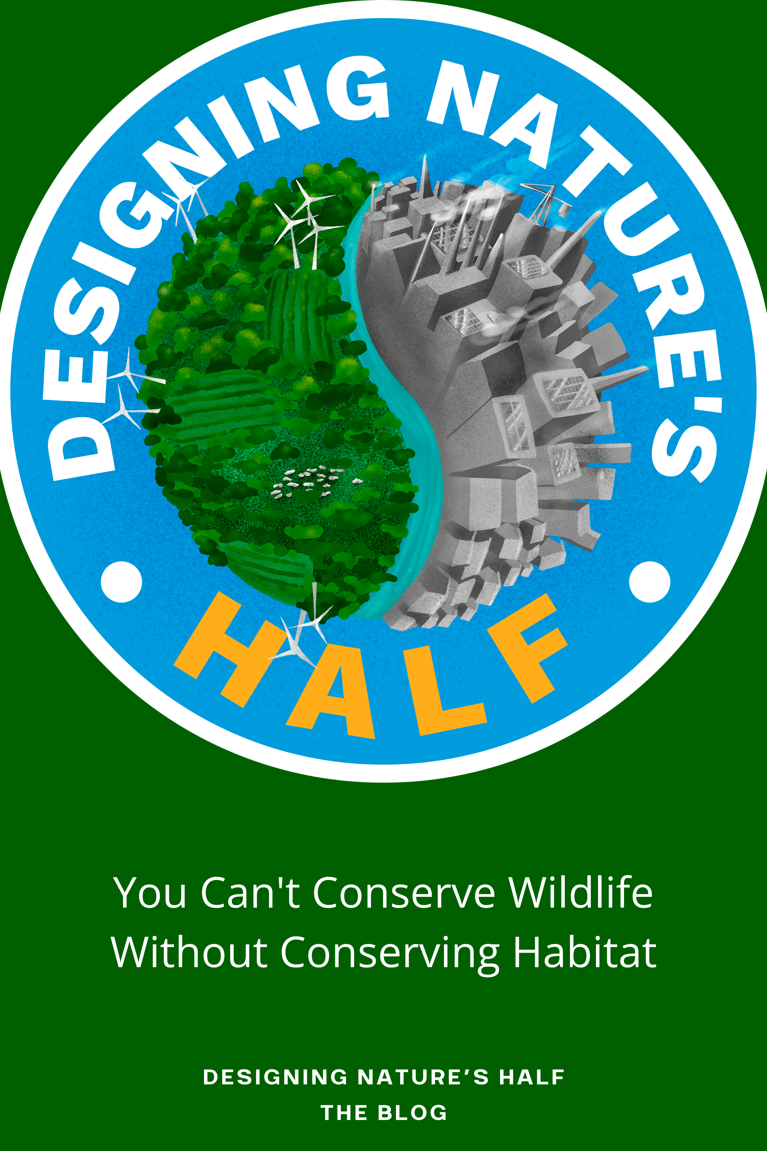 You Can't Conserve Wildlife Without Conserving Habitat