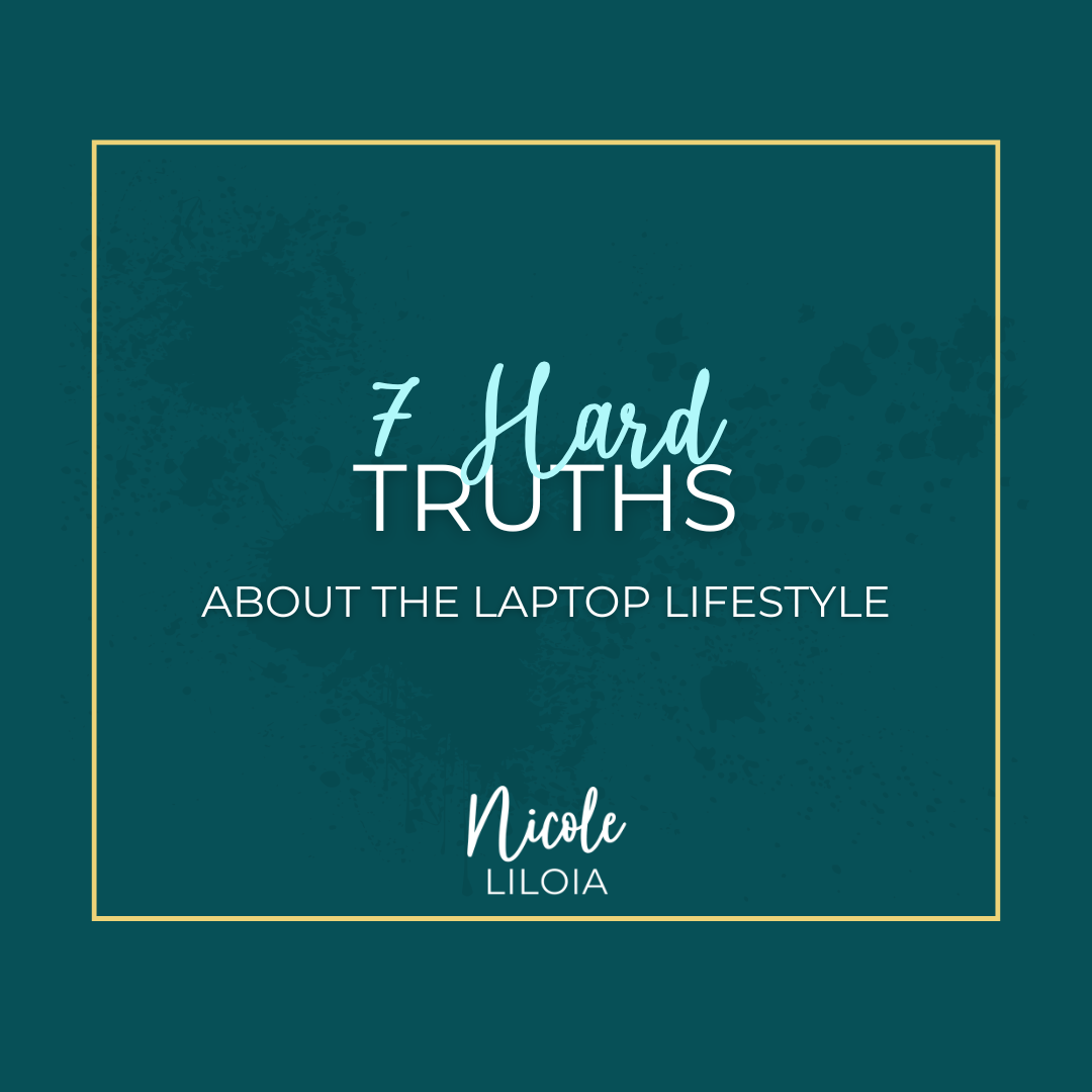 7 Hard Truths about the Laptop Lifestyle