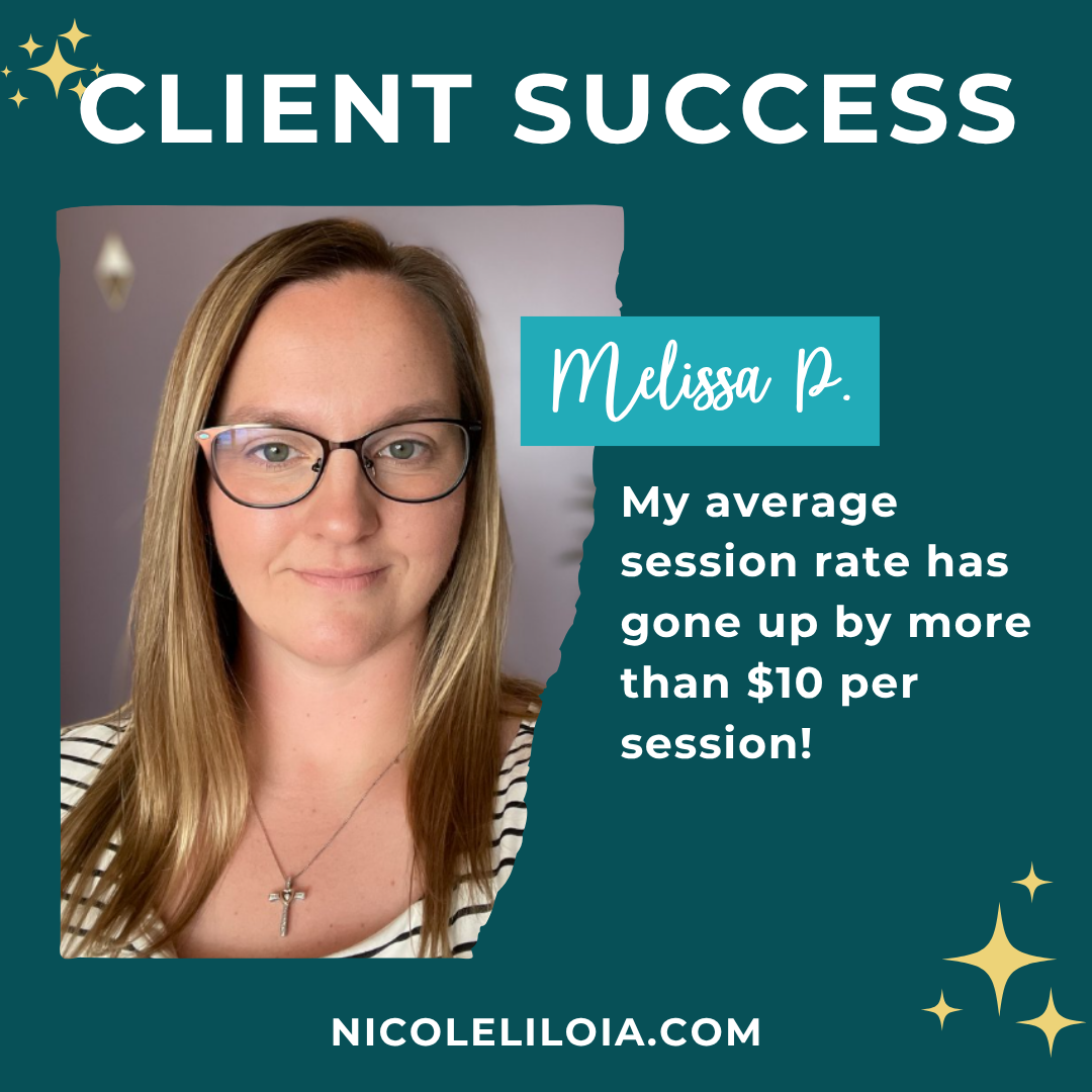 Melissa’s Case Study: From 0 to 12 Private Pay Clients a Month (Even During a Summer Slowdown)