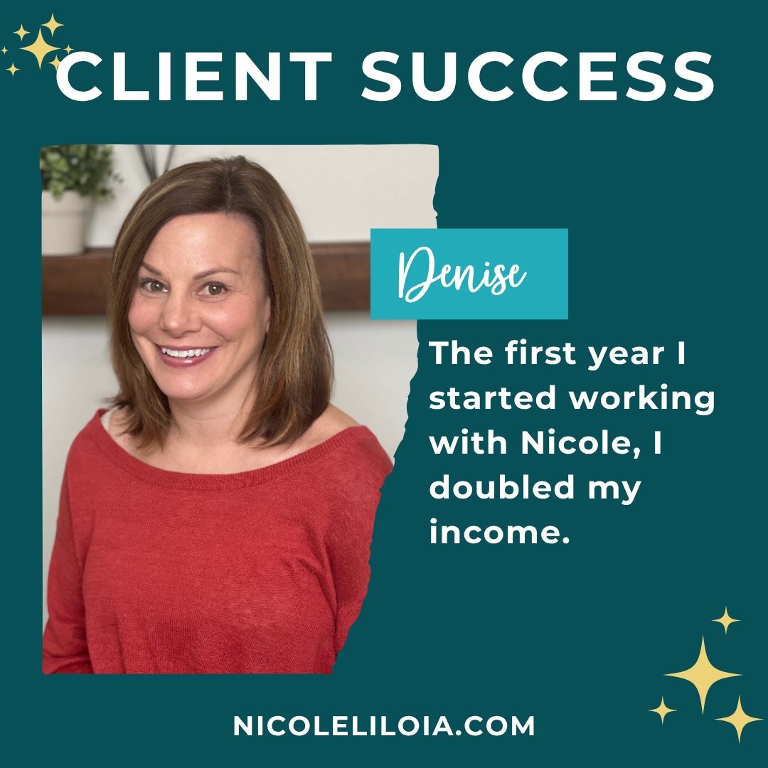 Smiling woman in a red top with text: Denise: The first year I started working with Nicole, I doubled my income..