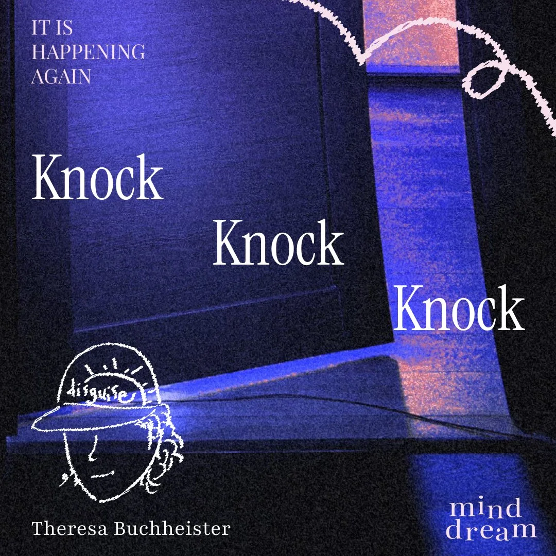Cover art with purple and blue tones, featuring the title 'Knock Knock' by Theresa Buchheister, with the words 'It is happening again' and 'mind dream' and a white line drawing of a face wearing a hat with the word 'Disguise' written across it.