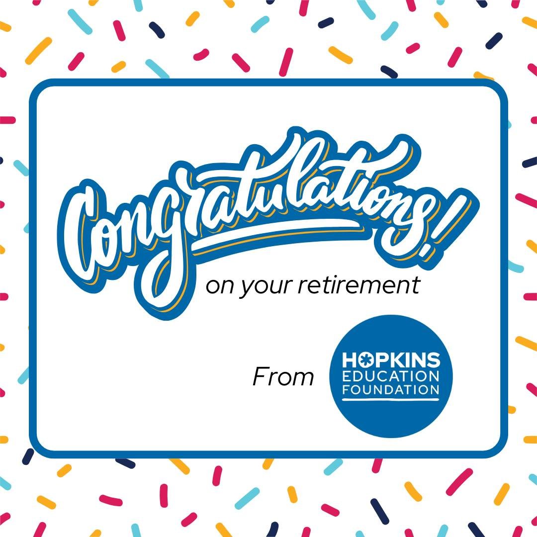 Join us in congratulating the @hopkinsschools teachers and staff retiring this year. Thank you for your support of Hopkins students!! 🥳