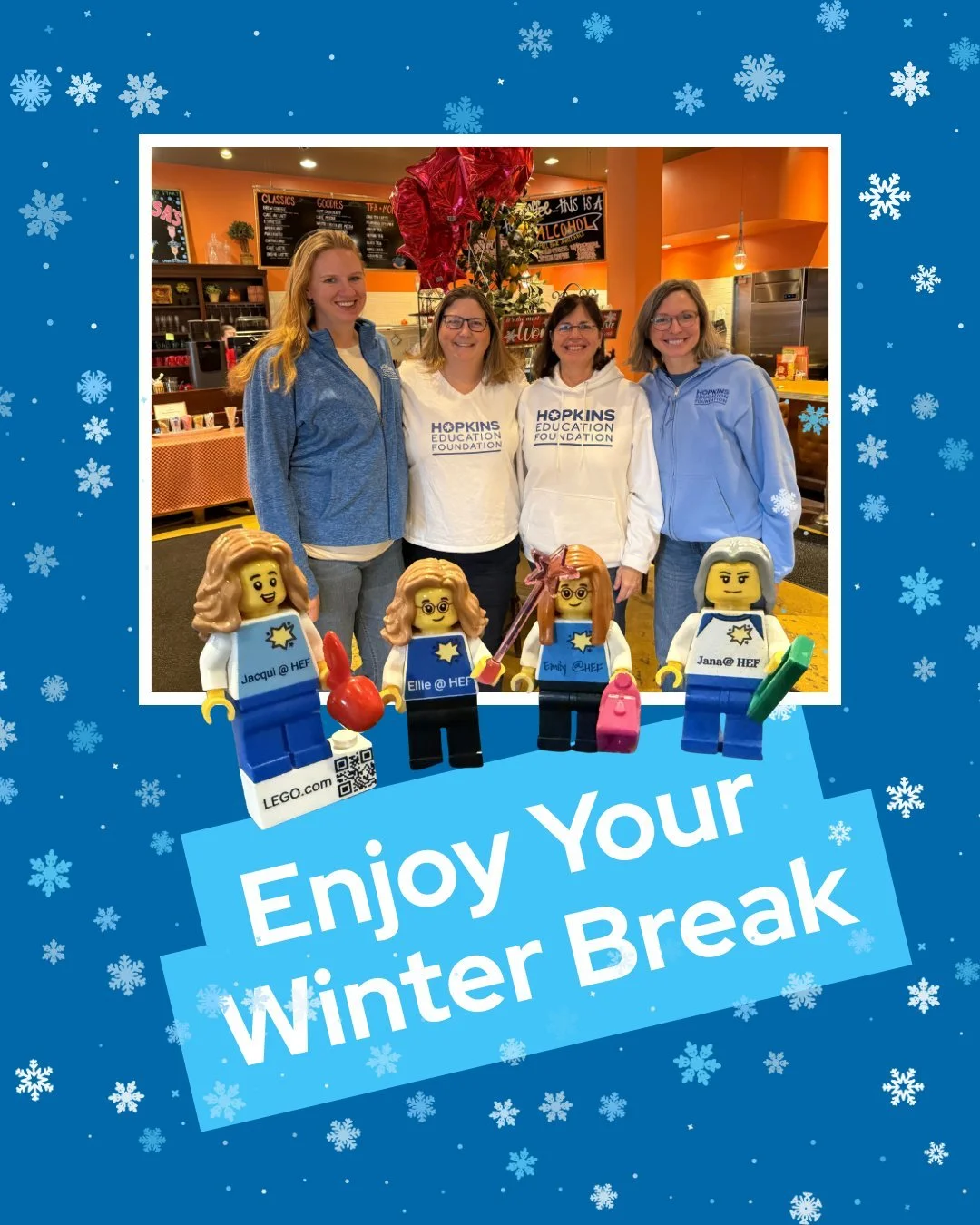 Happy Holidays, and enjoy your winter break! From the staff at HEF and our minifigure counterparts. ❄💙