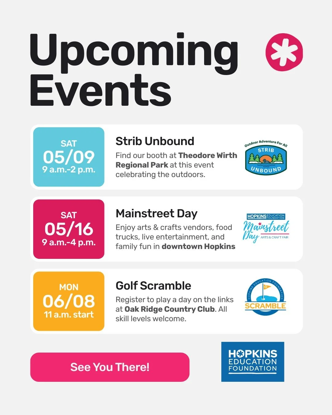 Mark your calendars. 🗓️
🌳 Saturday, May 9: Find our booth at Strib Unbound, Theodore Wirth Park @startribune 
💙 Saturday, May 16: Spend the day with us at @mainstreetdayhopkins Arts &amp; Craft Fair in downtown #HopkinsMN
⛳️ Monday, June 8: Regist