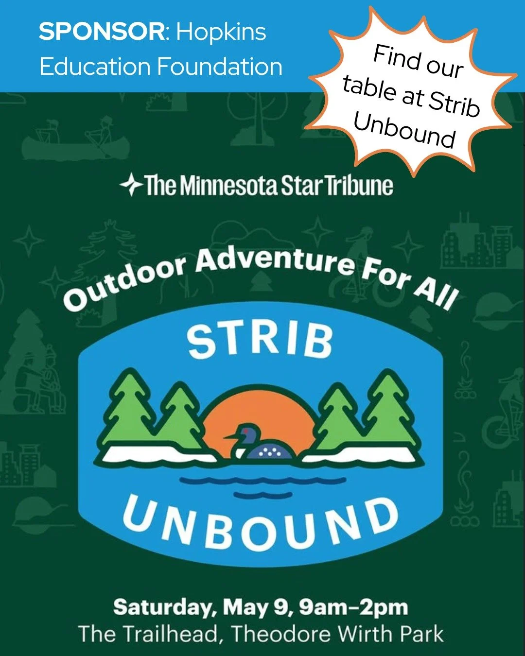 We are proud to be a sponsor of @startribune @loppetfoundation Strib Unbound this year. Find our table on Saturday, May 9, at Theodore Wirth Regional Park. The event celebrates the outdoors, and HEF values outdoor learning as a way to expand upon cla