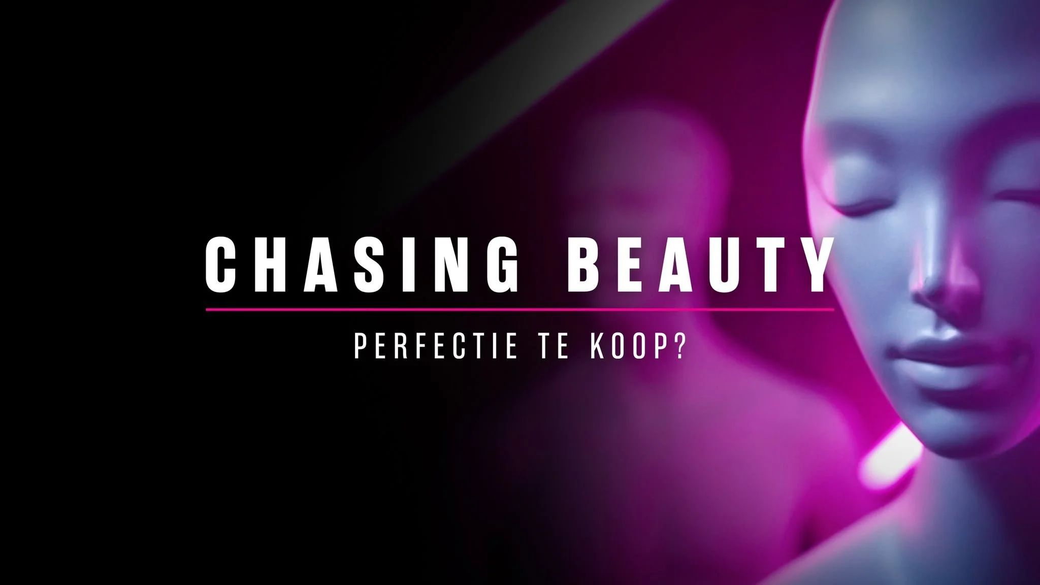 Chasing beauty - Perfectie te koop