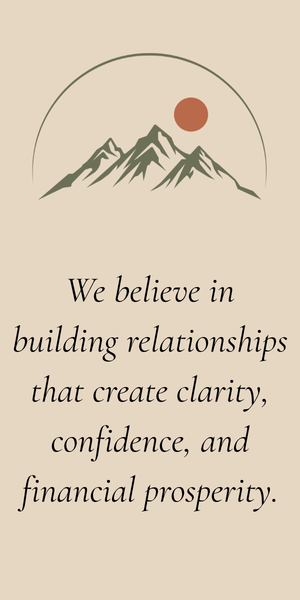 building relationships that create clarity, confidence, and financial prosperity.