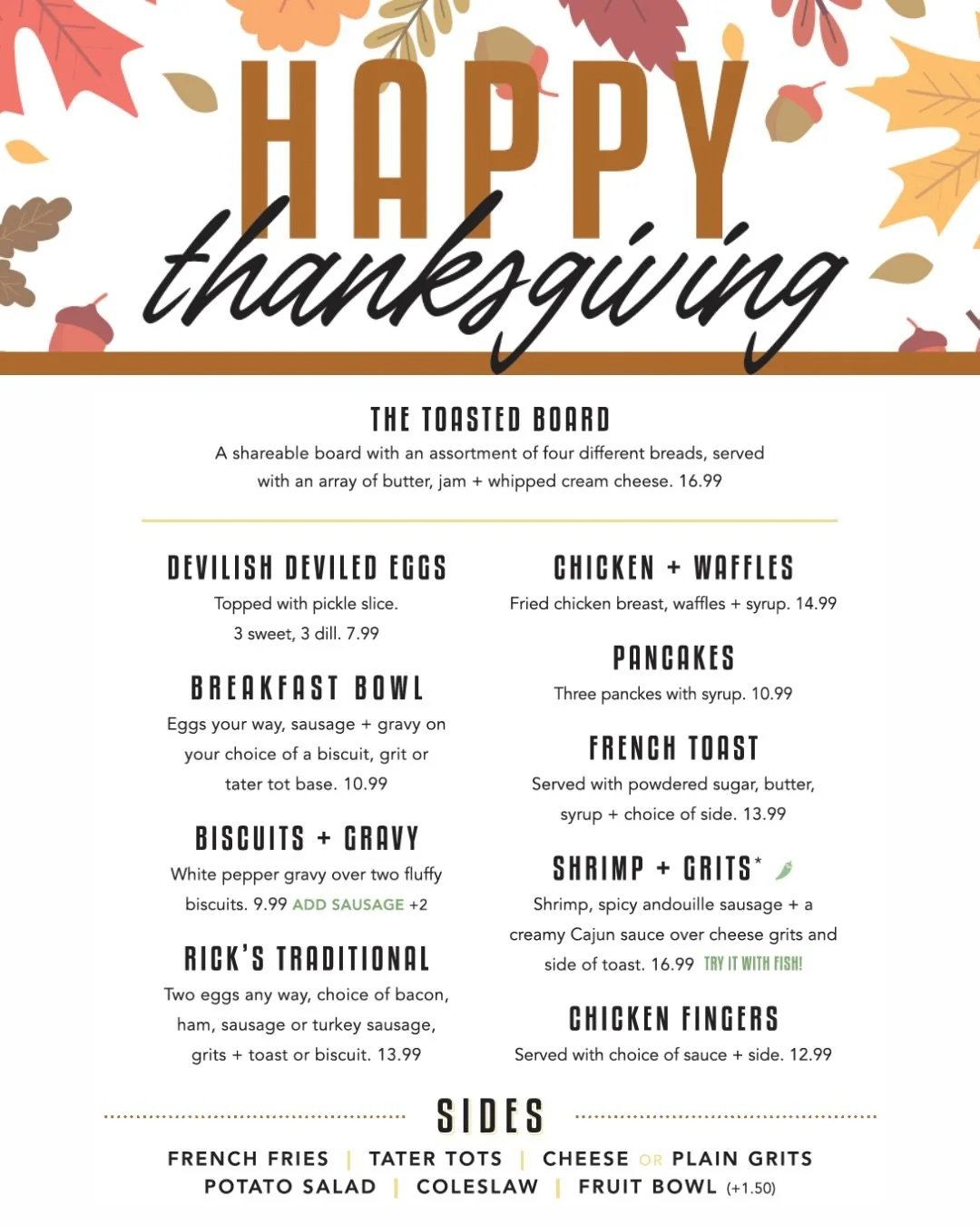 We&rsquo;re OPEN today from 7am-noon! Full bar available, kitchen closes at 11:45.

Bring your family and enjoy Thanksgiving breakfast with ours. 🧡