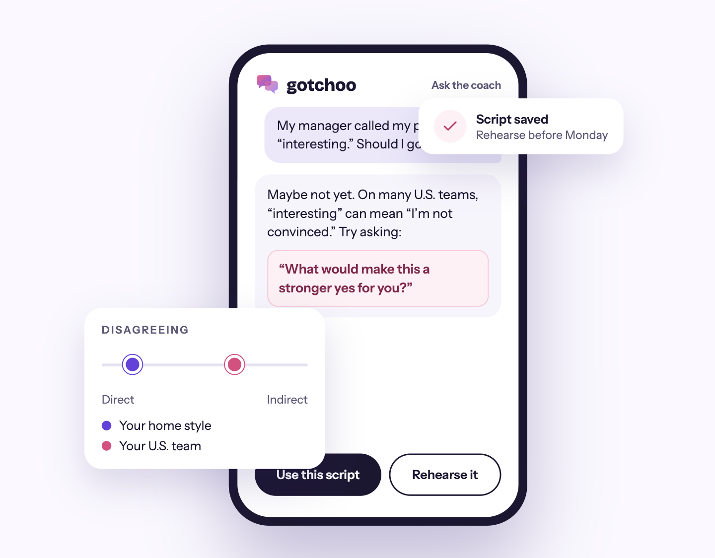 Smartphone screen showing a chat conversation with a coach app called gotchoo. The chat includes a message about coaching scripts, a notification that a script was saved, and a discourse on disagreement levels with a slider indicating medium disagreement. Buttons for using or rehearsing the script are at the bottom.