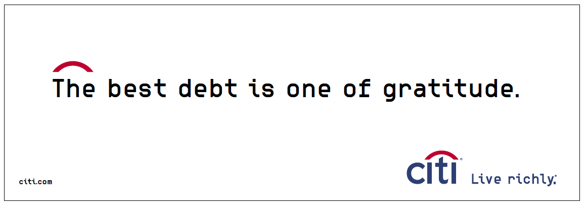 Image of billboard for Citibank advertising campaign 'live richly' with the headline 'the best debt is one of gratitude'