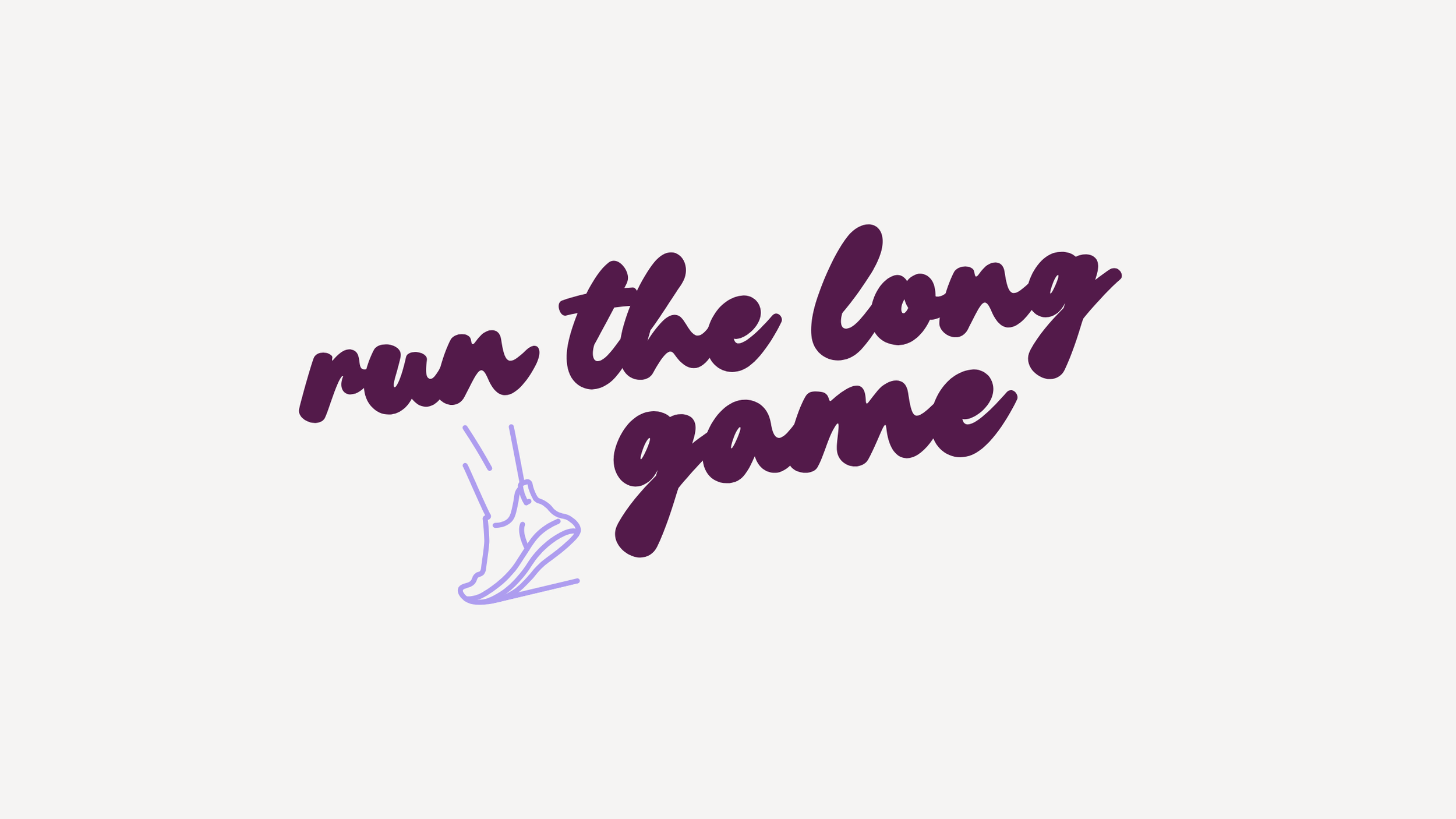 Welcome to Run the Long Game