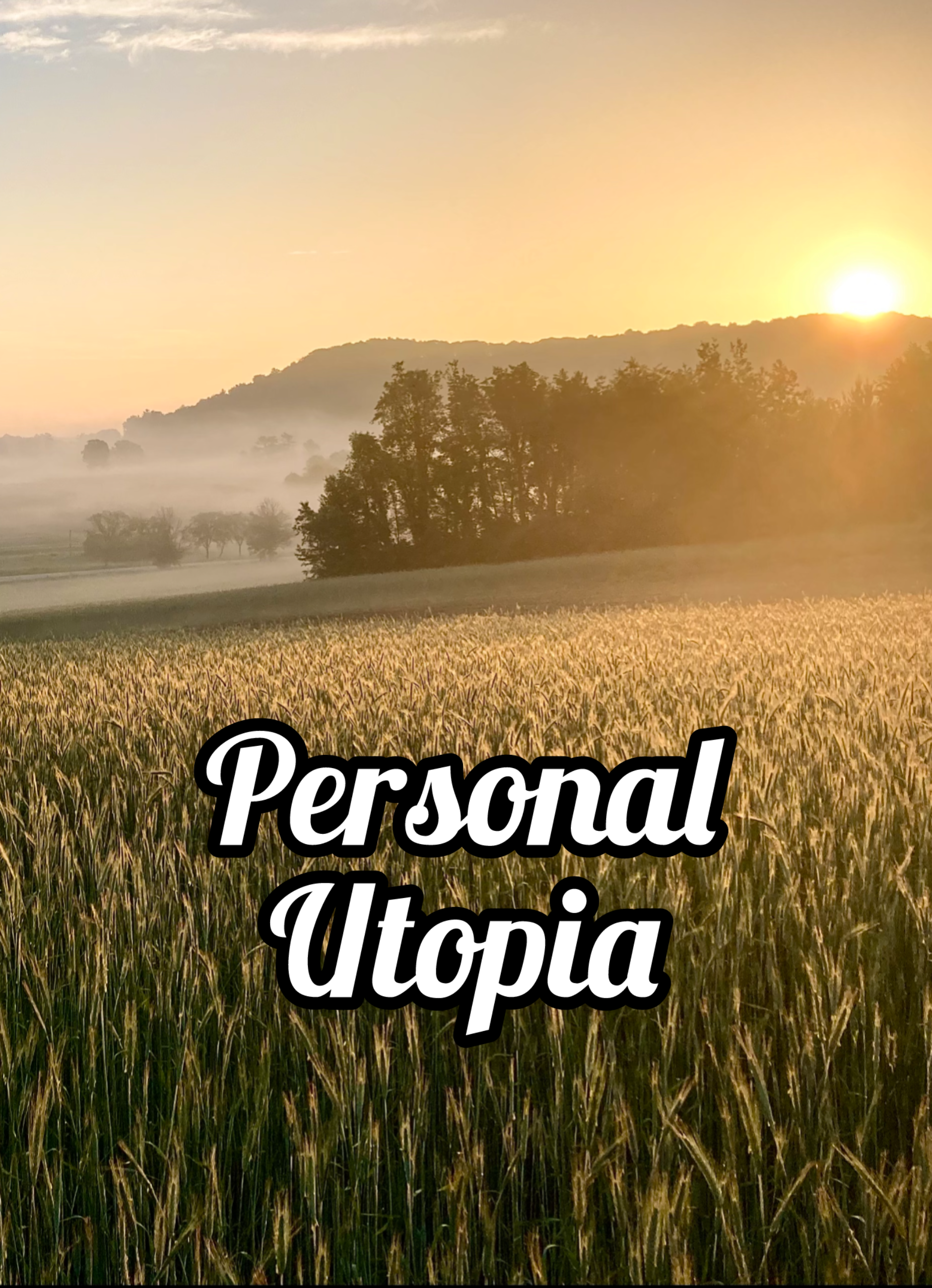 Personal Utopia