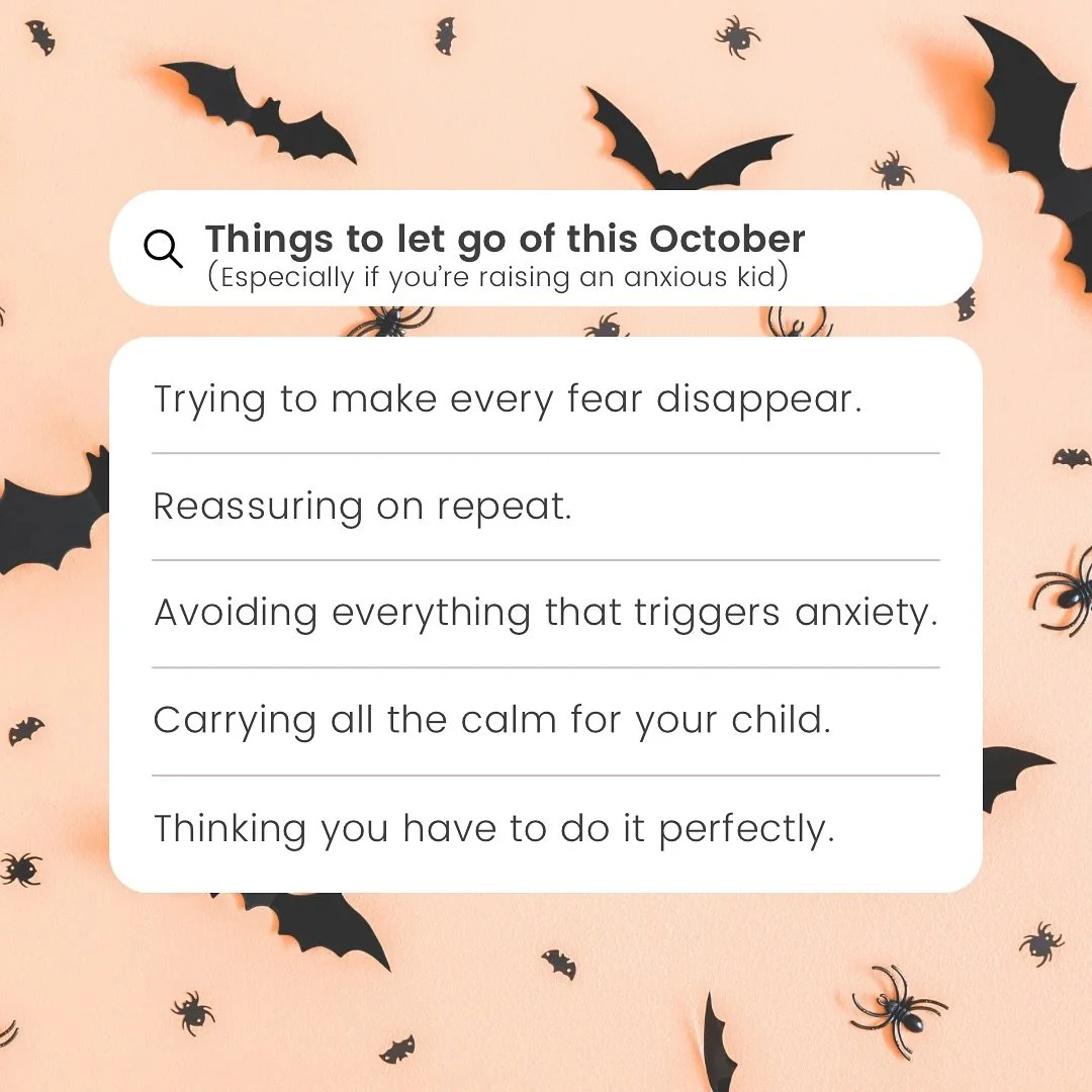 It&rsquo;s spooky season&hellip; but some of the scariest things aren&rsquo;t ghosts or goblins &mdash; they&rsquo;re the habits that keep our kids&rsquo; anxiety stuck.

Here are a few things to let go of this October 🎃👇

Trying to make every fear