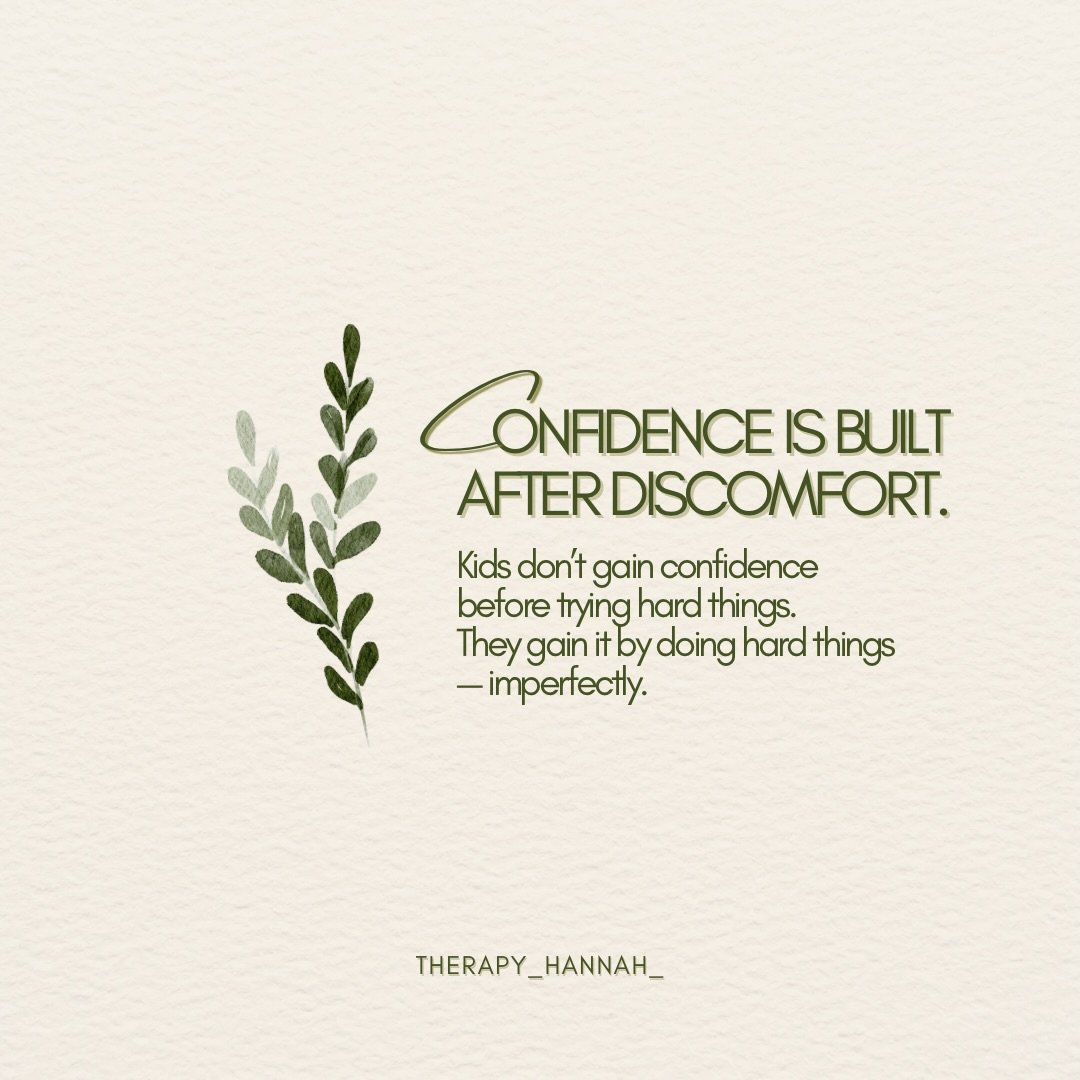 Confidence isn&rsquo;t something kids need before facing fears&mdash;it&rsquo;s what grows after they practice doing hard things with support. Discomfort is part of the process.

👉 Follow @therapy_hannah_ for realistic, compassionate parenting tools