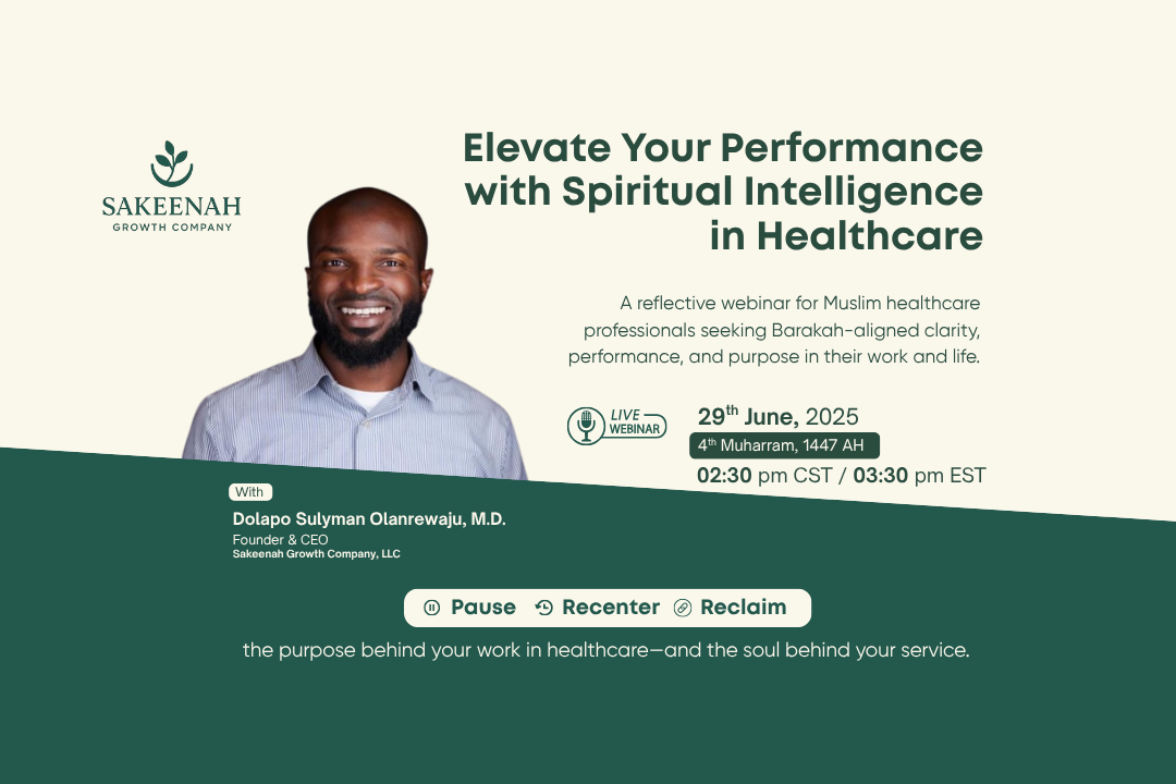 Elevate Your Performance with Spiritual Intelligence in Healthcare - Muharram Webinar