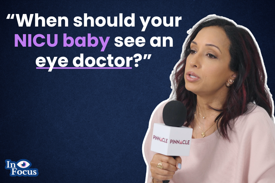 From Preemie to First Eye Exam: What NICU Parents Should Know