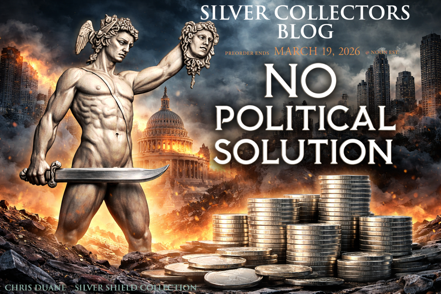 No Political Solution: Why Stacking Physical Silver Is the Only Real Defense