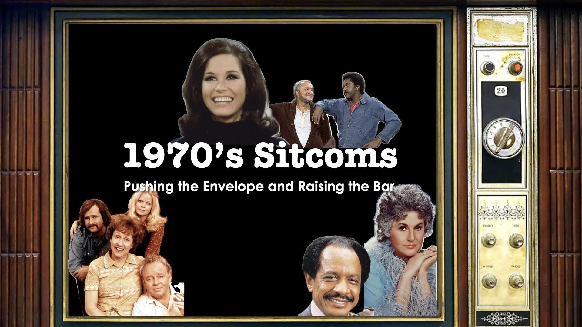 1970’s Sitcoms: Pushing The Envelop and Raising the Bar