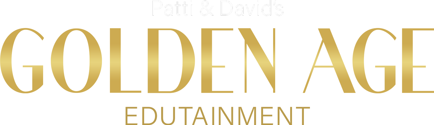 Patti &amp; David&#39;s Golden Age Edutainment