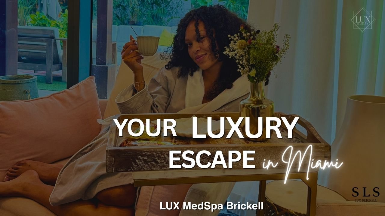 A luxury wellness guest relaxing with premium amenities at LUX MedSpa Brickell. Text overlay reads: Your Luxury Escape in Miami.