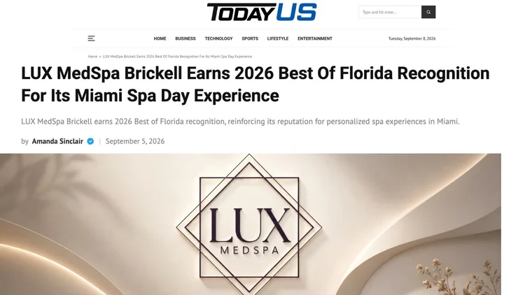 TodayUS article reporting LUX MedSpa Brickell’s 2026 Best of Florida recognition for its Miami spa day experience.