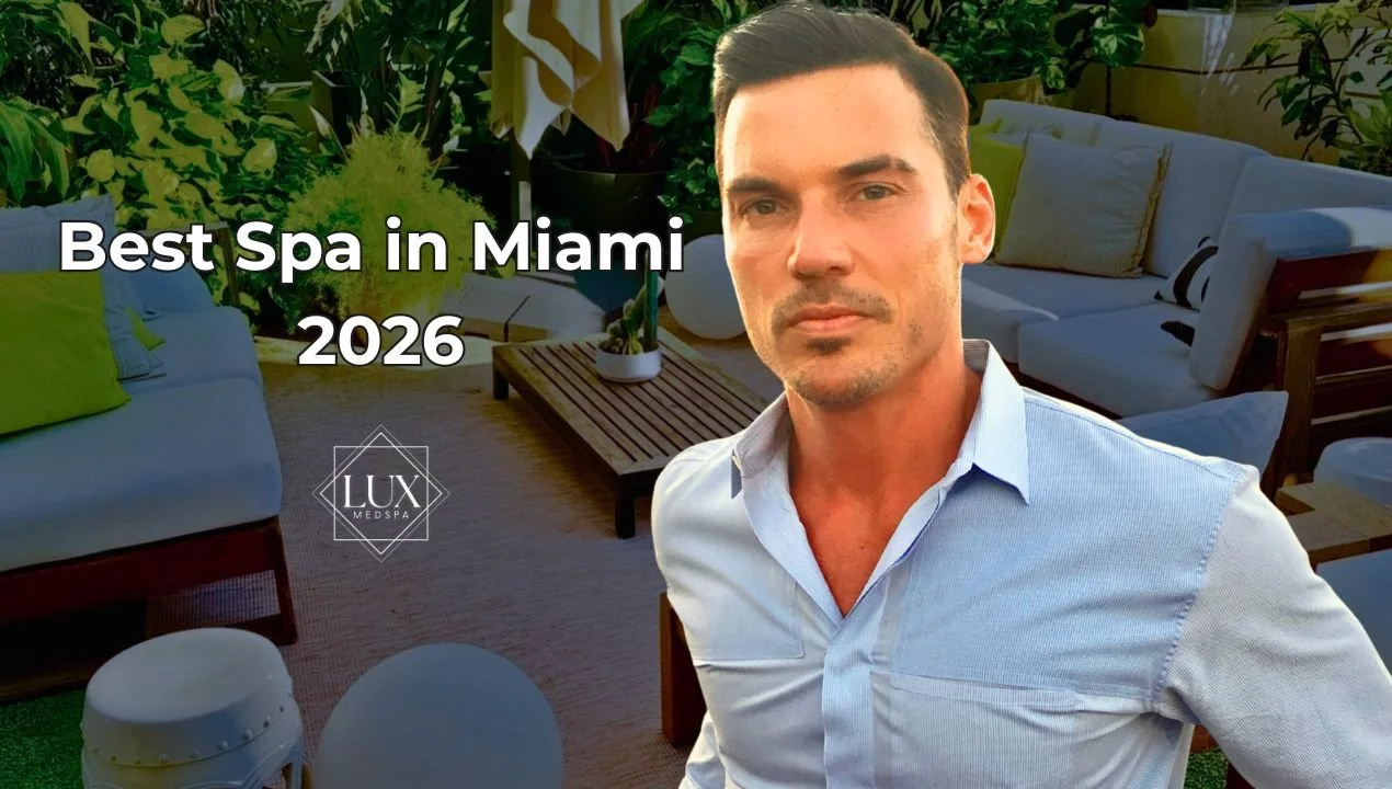 best spa day in Miami | Lux MedSpa Brickell