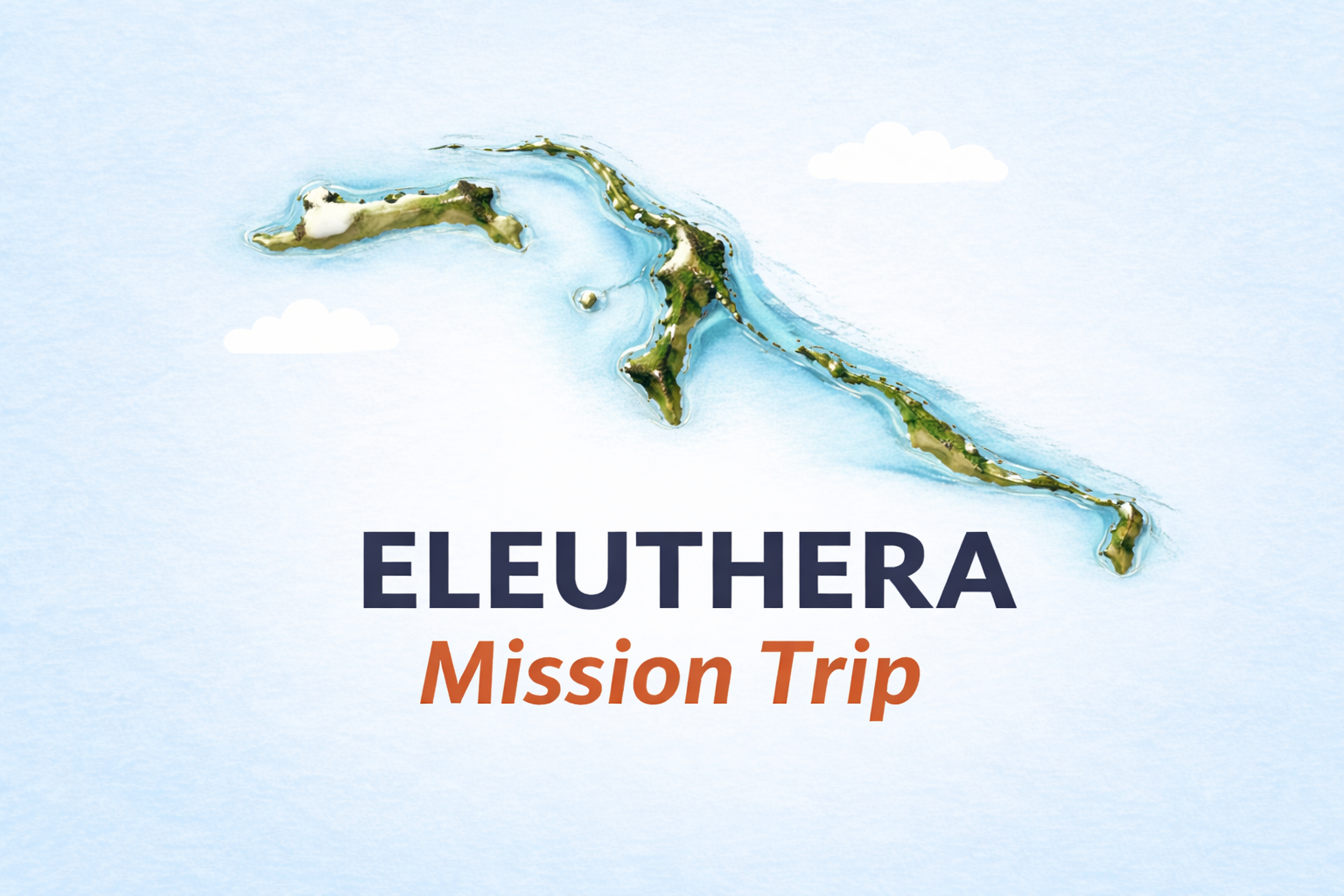 Eleuthra Mission Trip 
