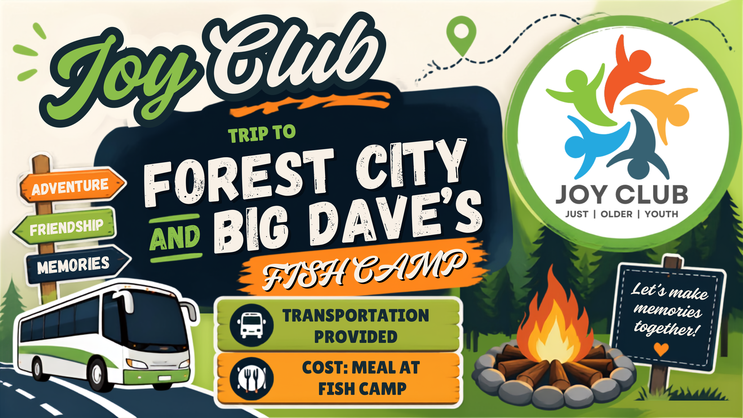 JOY CLUB: FOREST CITY AND BIG DAVES FISH CAMP