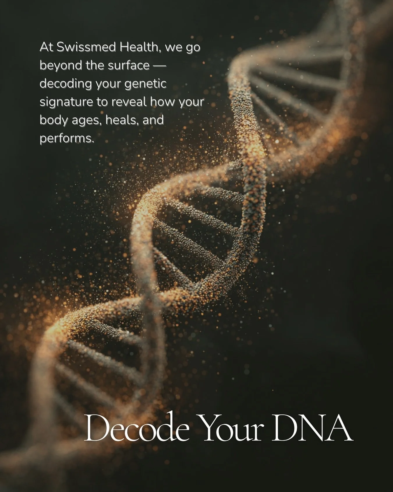 🧬 Your DNA. Your Blueprint.

At Swissmed Health, we go beyond the surface &mdash; decoding your genetic signature to reveal how your body ages, heals, and performs.
Because true longevity begins where science meets self-discovery.

🌐 swissmedhealth