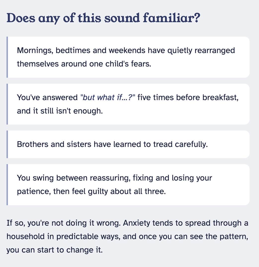 Text-based content about understanding and managing a child's fears, reassurance, patience, and recognizing patterns of anxiety in household behaviors.