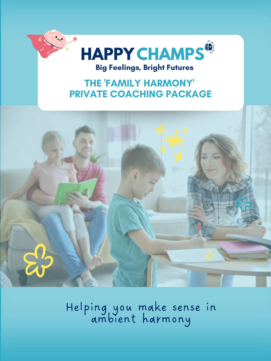Flyer promoting 'The Family Harmony' private coaching package with an illustration of a happy brain and a family of four, including a mother, father, daughter, and son, in a bright, cozy living room setting.