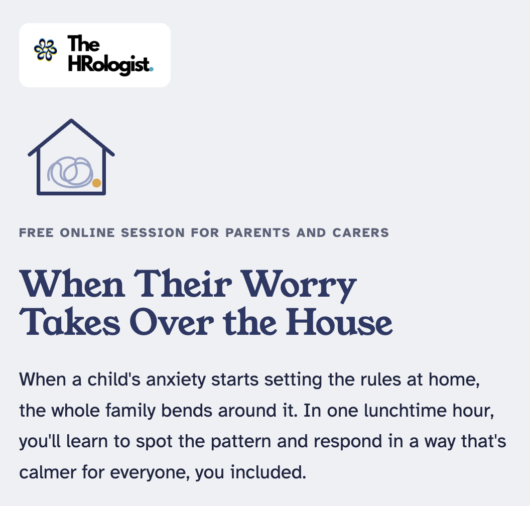 Online flyer advertising a free session for parents and carers titled "When Their Worry Takes Over the House," discussing childhood anxiety and family responses.