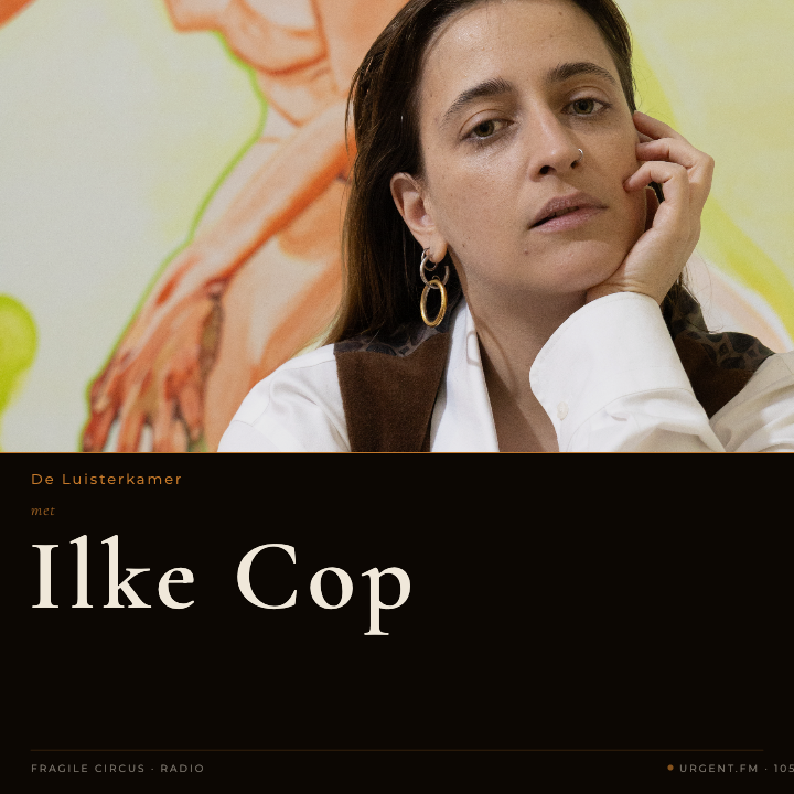De Luisterkamer: Ilke Cop