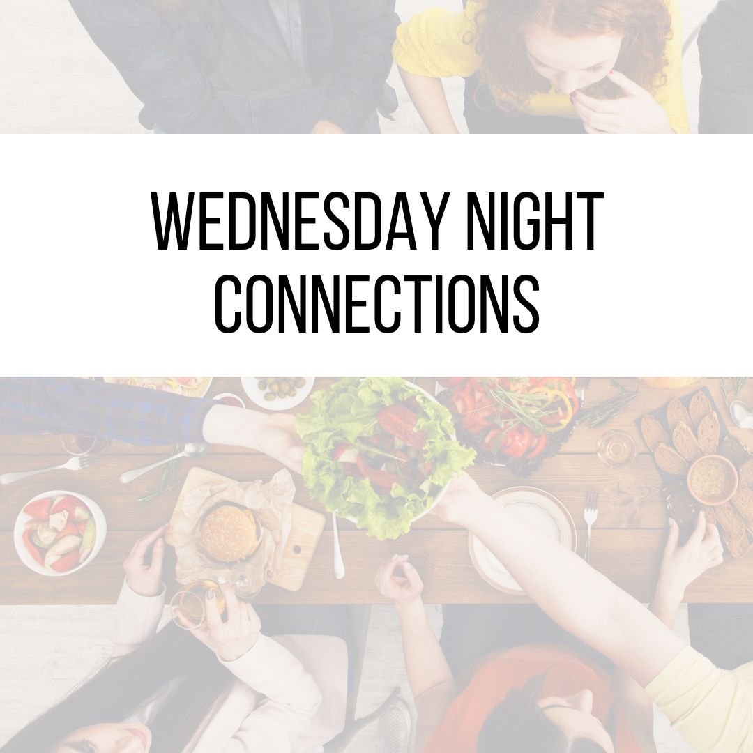 Wednesday Night Connections fellowship groups