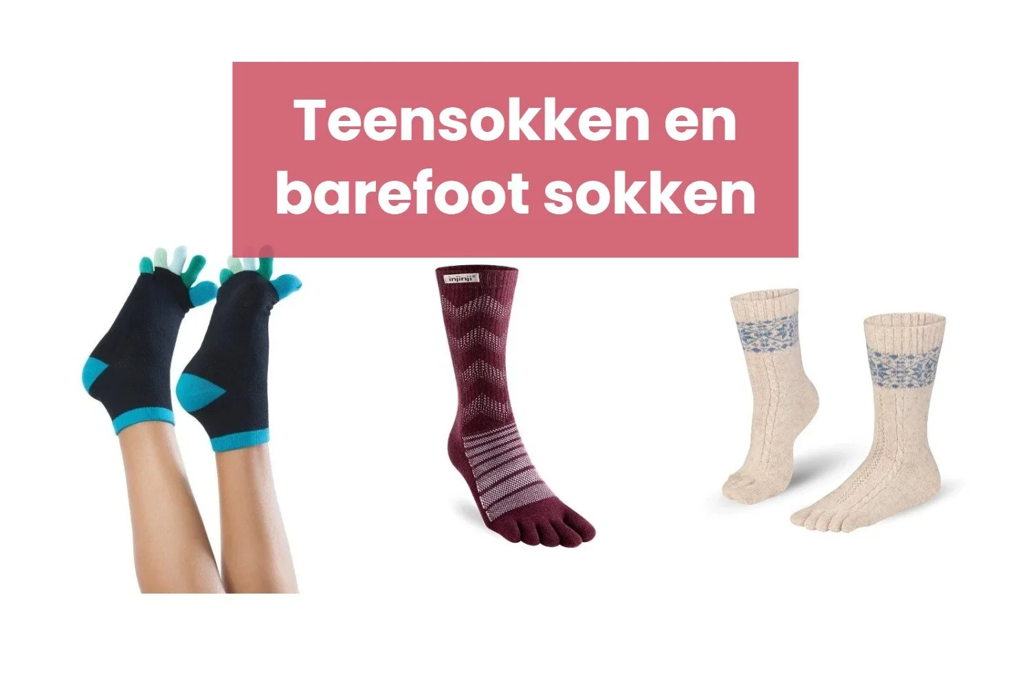 Top 25 teensokken en barefoot sokken voor barefoot schoenen