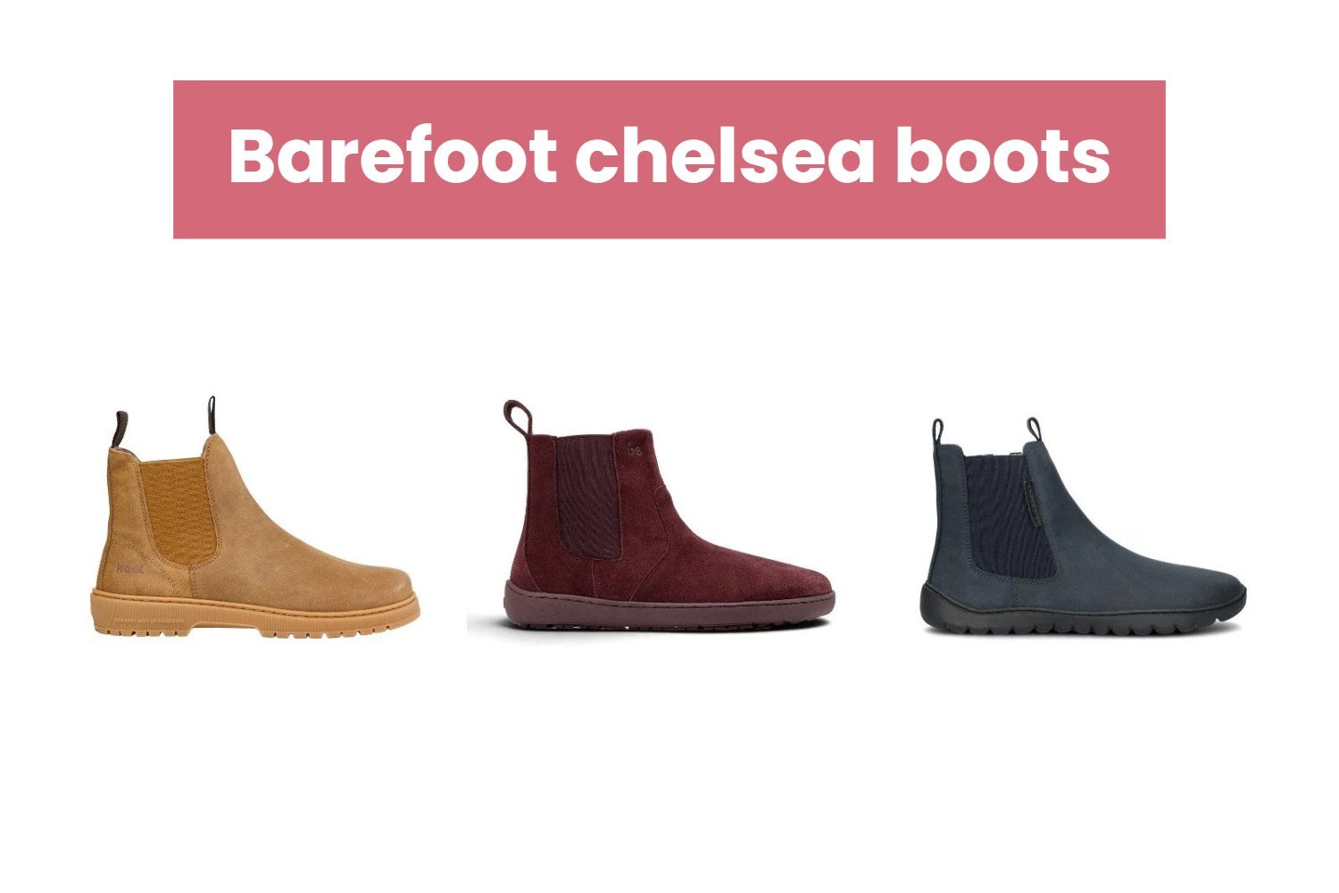Top 21 barefoot chelsea boots voor dames en heren