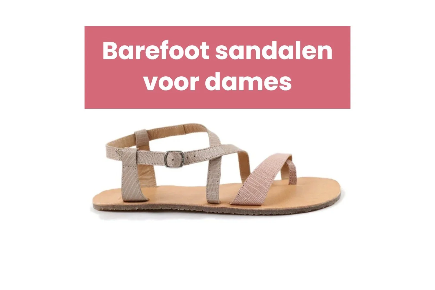 Top 20 barefoot sandalen voor dames
