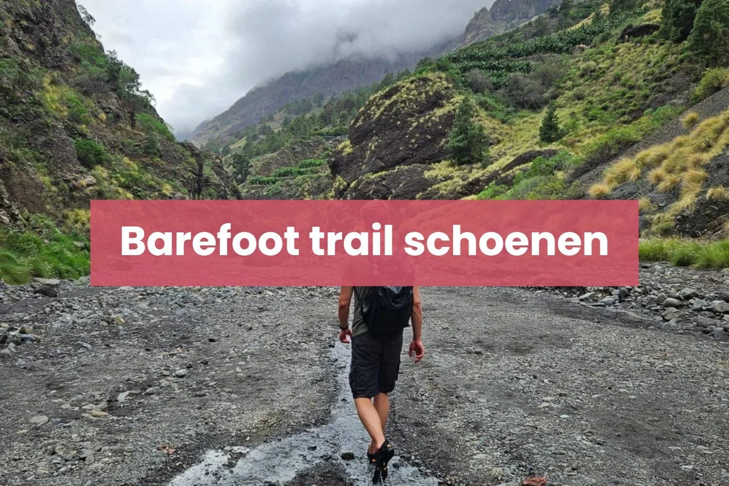 Barefoot trail schoenen: 12 trailrunning schoenen getest en vergeleken