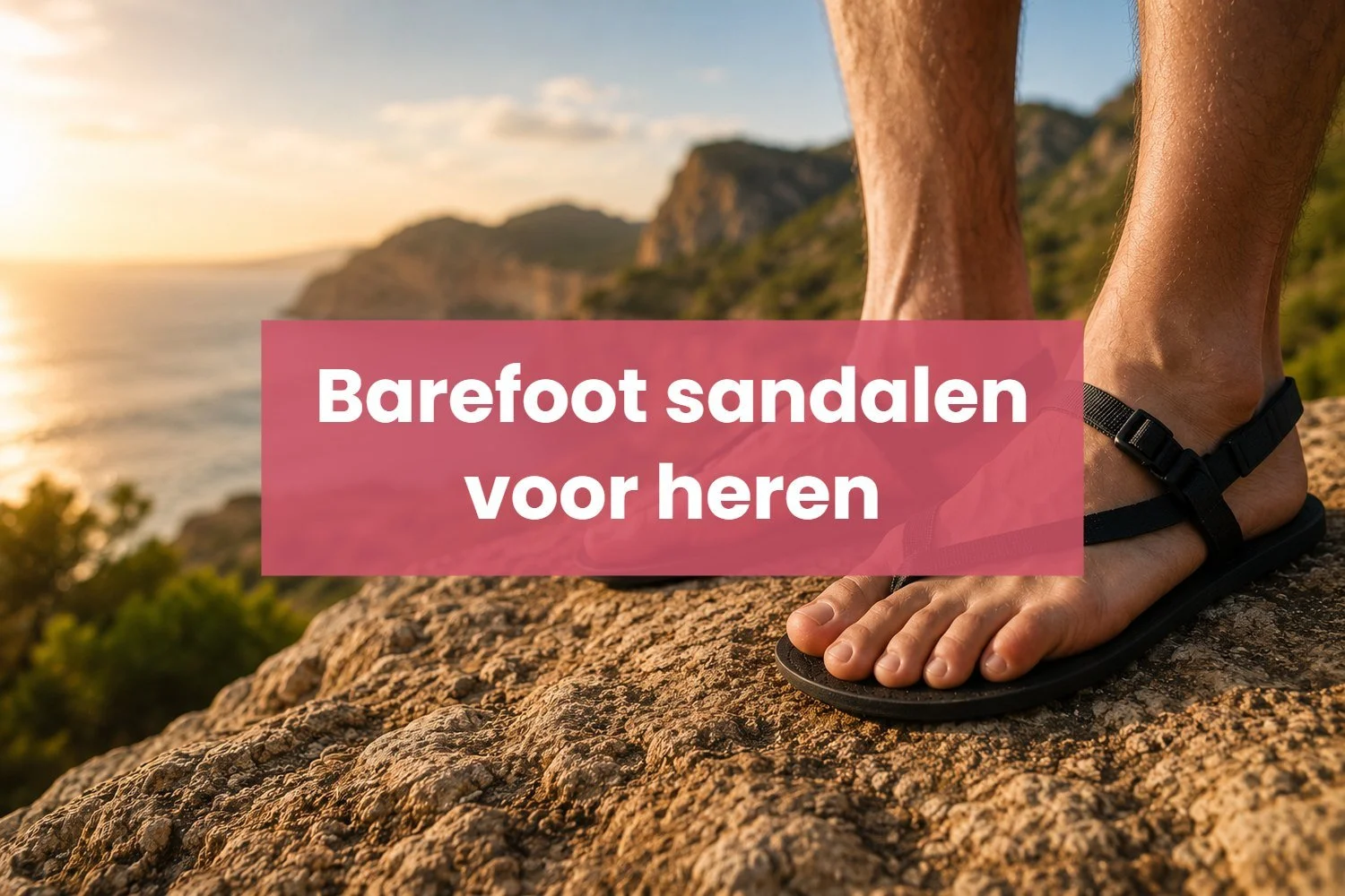 De 10 beste barefoot sandalen voor heren