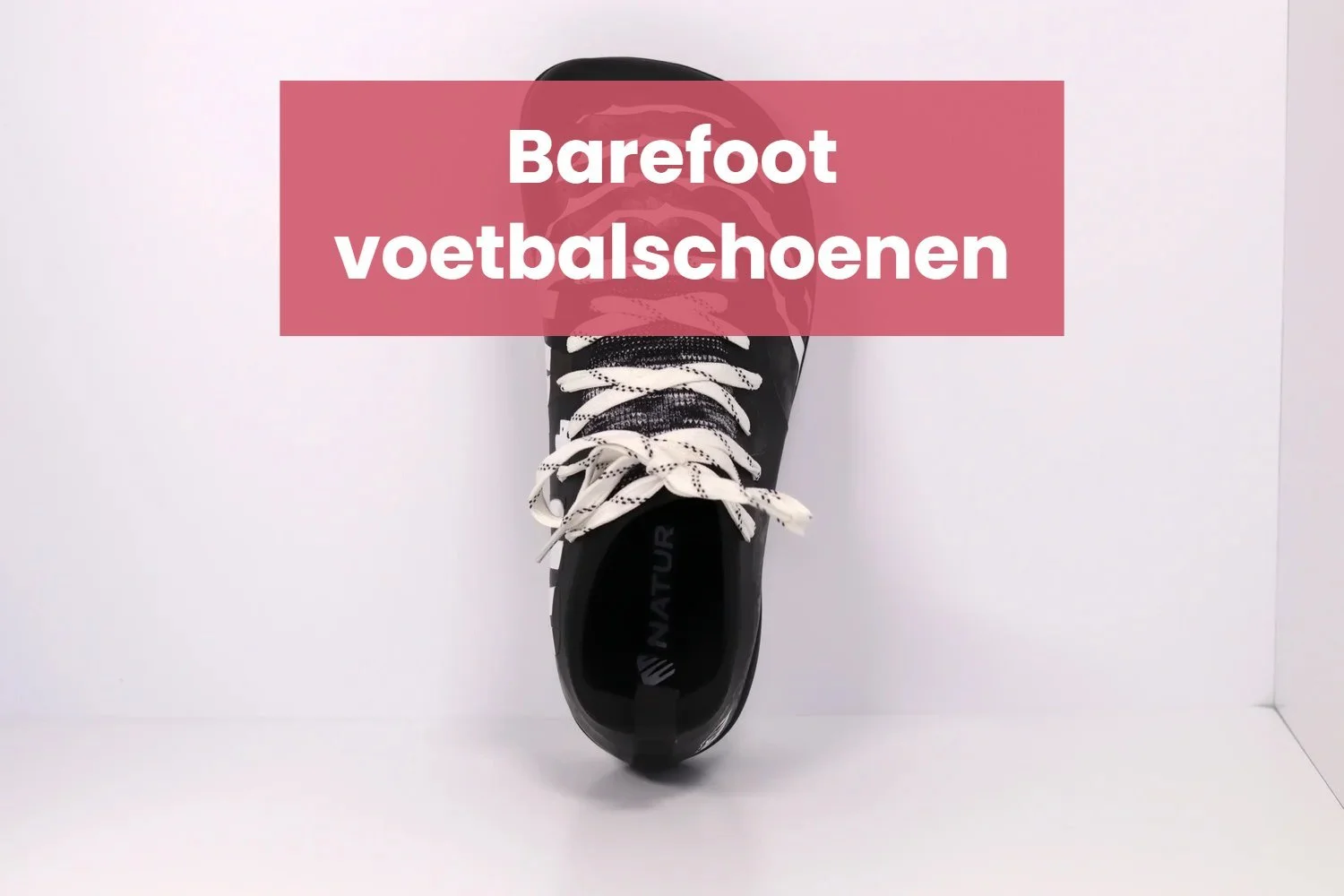 Barefoot voetbalschoenen. Ze bestaan echt!