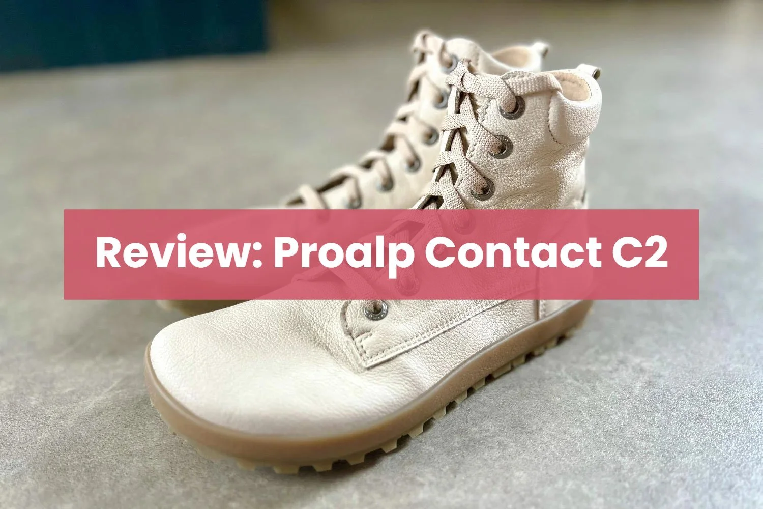 Review: Proalp Contact C2 barefoot enkellaars met profiel